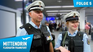 Deutschlands größte Polizeidienststelle Teil 1  Mittendrin  Flughafen Frankfurt 5 [upl. by Garett]