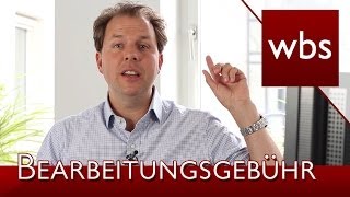 Zur Verjährung der Erstattungsansprüche von Bearbeitungsgebühren bei Bankkrediten  Kanzlei WBS [upl. by Orutra260]