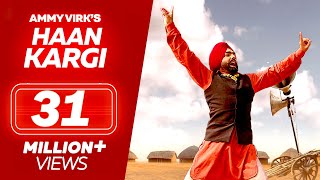 Haan Kargi  Ammy Virk  New Punjabi Songs  Full Video  Latest Punjabi Song [upl. by Gold58]