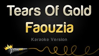 Faouzia  Tears Of Gold Karaoke Version [upl. by Akkimat30]