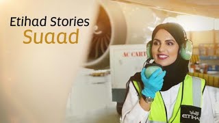 Meet Suaad  Etihad Stories [upl. by Geesey]