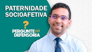 Paternidade socioafetiva O que é Como fazer o reconhecimento [upl. by Erastus627]