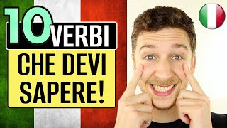 10 Verbi Indispensabili In Italiano  Imparare l’Italiano [upl. by Abey]