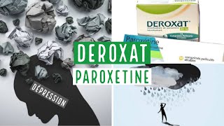 DEROXAT  Paroxétine  20 mg  TOUT CE QUE VOUS DEVEZ SAVOIR [upl. by Cadal]